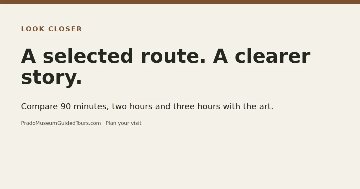 A selected route. A clearer story. Compare 90 minutes, two hours and three hours with the art.